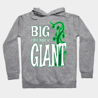 Big friendly giant Hoodie